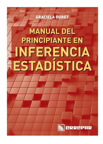 Manual Del Principiante En Inferencia Estadística Duret