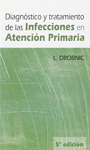 Libro Diagnóstico Y Tratamiento De Las Infecciones En Atenci