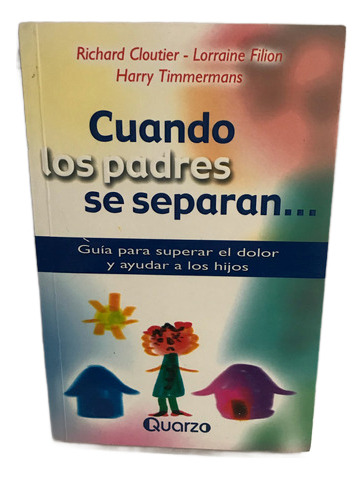 Cuando Los Padres Se Separan...- Clutier, R Et. Al. Libro (Usado)