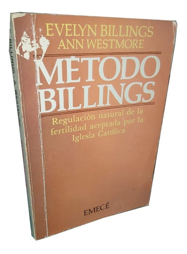 El Método Billings - Evelyn Billings Y Ann Westmore