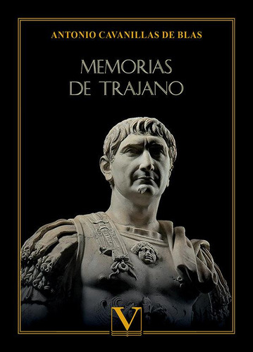 Libro: Memorias De Trajano. Cavanillas De Blas, Antonio. Edi