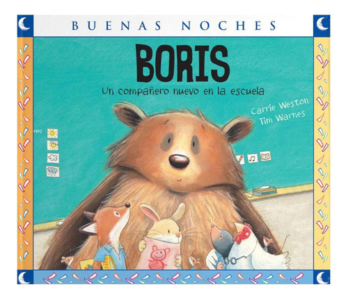 Boris, Un Compañero Nuevo En La Escuela - Coleccion Buenas N