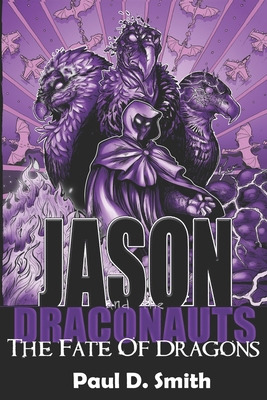 Libro Jason And The Draconauts: The Fate Of Dragons - Smi...