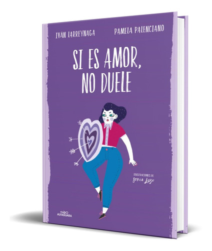Libro Si Es Amor, No Duele  [ Vv.aa. ] Original