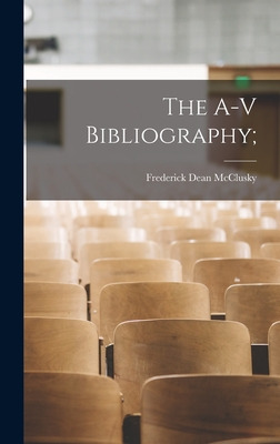 Libro The A-v Bibliography; - Mcclusky, Frederick Dean