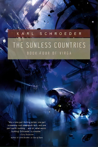The Sunless Countries, De Karl Schroeder. Editorial Tor Books, Tapa Blanda En Inglés
