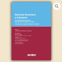Comprar Derecho Financiero Y Tributario - Homenaje Aristides Corti