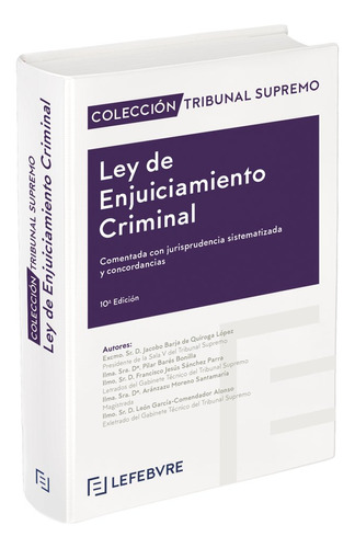 Ley Enjuiciamiento Criminal Comentada Jurisprudencia 10ãâª Ed, De Aa.vv. Editorial Editorial, Tapa Blanda En Español