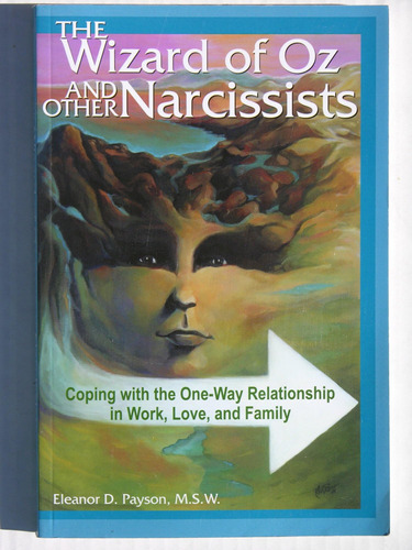 Libro: The Wizard Of Oz And Other Narcissists: Coping With T