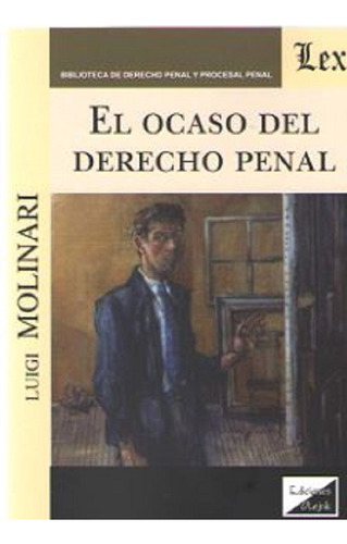 El Ocaso Del Derecho Penal Molinari