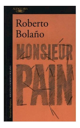 Libro Monsieur Pain (coleccion Narrativa Hispanica) (bibliot