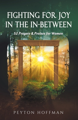 Libro Fighting For Joy In The In-between: 52 Prayers And ...