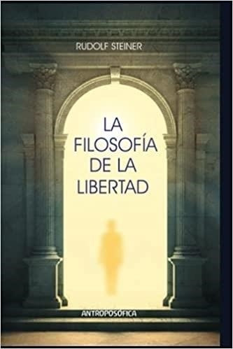Filosofia De La Libertad, La