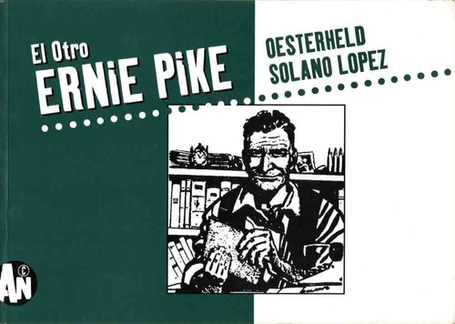 El Otro Ernie Pike 2 - Oesterheld - Solano Lopez - Ancares