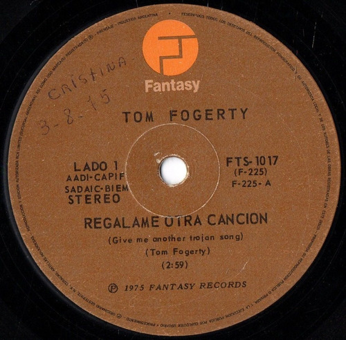 Tom Fogerty  Regalame Otra Canción - Que Será De Mañana   7'