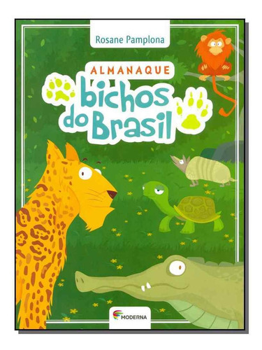 Almanaque Bichos Do Brasil, De Rosane Pamplona. Editora Moderna (paradidaticos), Capa Mole Em Português