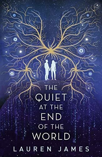 Book : The Quiet At The End Of The World - James Lauren