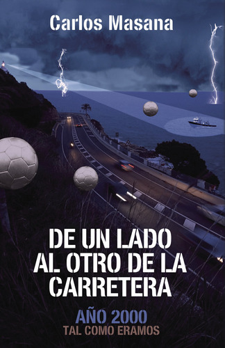 De Un Lado Al Otro De La Carretera, De Masana , Carlos.., Vol. 1.0. Editorial Caligrama, Tapa Blanda, Edición 1.0 En Español, 2016