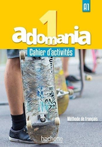 Adomania 1 - Cahier D'activites + Cd Audio + Parcours Digita