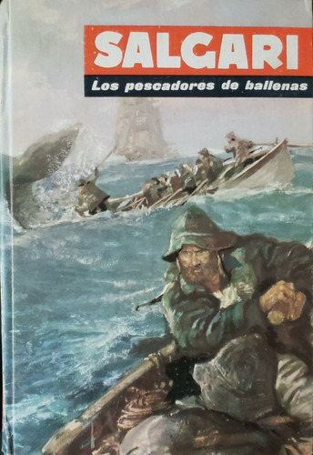 Los Pescadores De Ballenas - Emilio Salgari