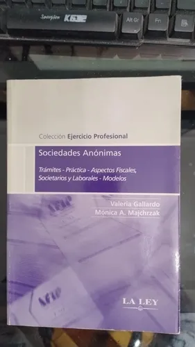 Sociedades Anónimas, Valeria Gallardo Y Mónica A. Majchrzak (Usado)