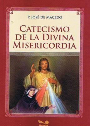 Catecismo De La Divina Misericordia - De Macedo Jose (papel)