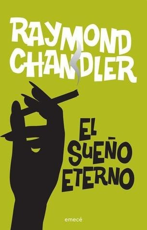 El Sueño Eterno - Raymond Chandler