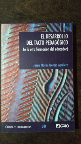 El Desarrollo Del Tacto Pedagógico Josep M. Asensio Aguilera