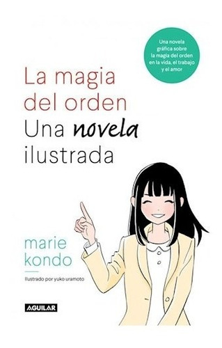 Libro La Magia Del Orden : Una Novela Ilustrada De Marie Kon