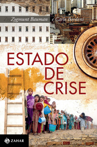 Estado de crise, de Bauman, Zygmunt. Editora Schwarcz SA, capa mole em português, 2016