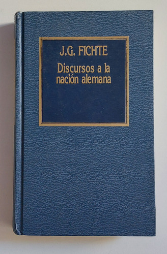 Libro Discursos A La Nacion Alemana Fichte Gottlieb