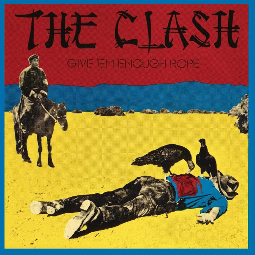 The Clash Give Em Enough Rope Vinyl Nuevo Cerrado