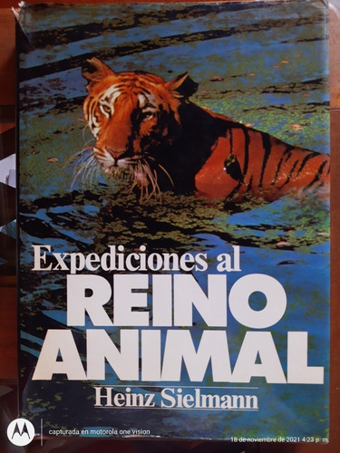 Expediciones Al Reino Animal. Heinz Sielmann