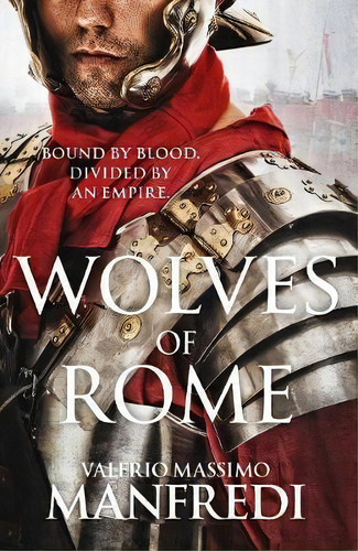 Wolves Of Rome, De Valerio Massimo Manfredi. Editorial Pan Macmillan, Tapa Blanda En Inglés