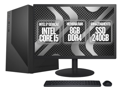 Computador Completo Fácil Intel Core I5 6ª 8gb Ddr4 Ssd240gb