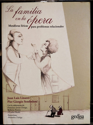 La Familia En La Ópera - Linares / Semboloni - Ed. Gedisa