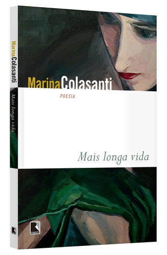 Mais longa vida, de Colasanti, Marina. Editorial Editora Record Ltda., capa mole em português, 2020
