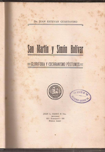 Guastavino Juan Esteban: San Martín Y Simón Bolívar.