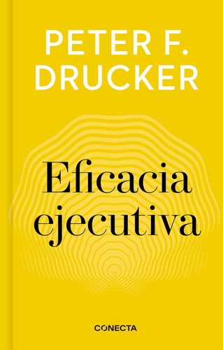 Eficacia Ejecutiva - Drucker, Peter F,