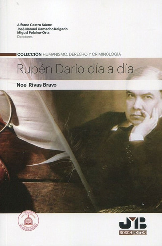 RUBEN DARIO DIA A DIA, de RIVAS BRAVO, NOEL. Editorial J.M. Bosch Editor, tapa blanda en español