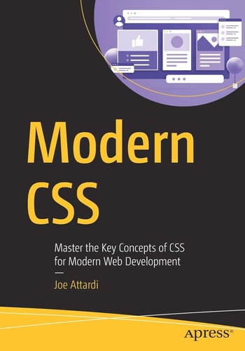 Modern Css: Master The Key Concepts Of Css For Modern Web De