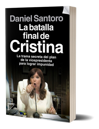 La Batalla Final De Cristina  De Santoro Daniel