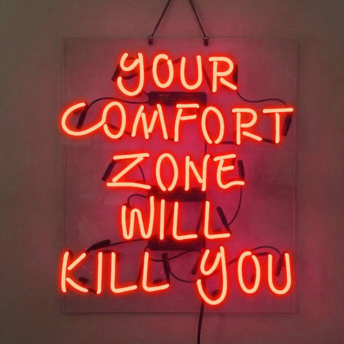 Letrero Neon Texto Ingl «your Comfort Zone Will Kill You»