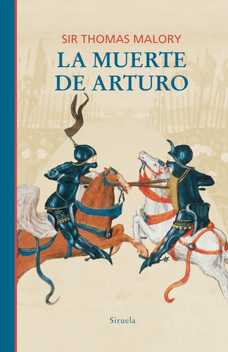 La Muerte De Arturo - Malory, Sir Thomas