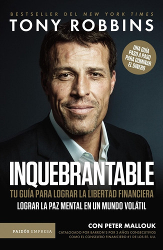 INQUEBRANTABLES - TONY ROBBINS, de Tony Robbins. Editorial PAIDÓS, tapa blanda en español