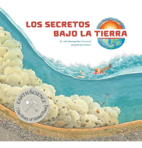 Libro: Los Secretos Bajo La Tierra: The Secret Under The Ear