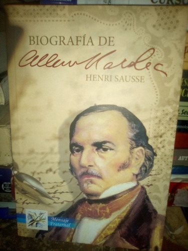 Biografía De Allan Kardec Henry Sausse