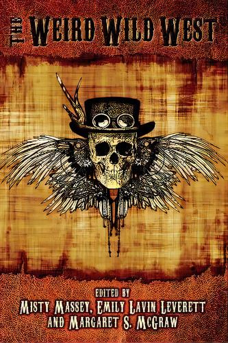 The Weird Wild West, De Faith Hunter. Editorial Espec Books, Tapa Blanda En Inglés