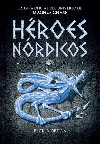 Libro Magnus Chase Guia Tb Heroes Nordicos De Riordan Rick G