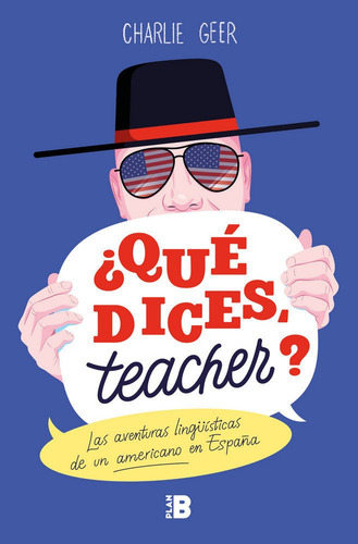 Que Dices, Teacher - Geer, Charles